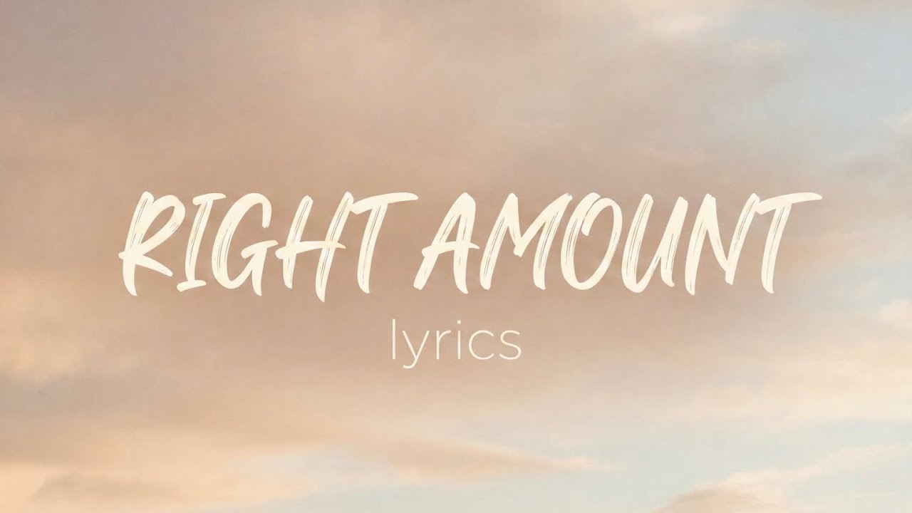 Nishant – You Got the Right Amount