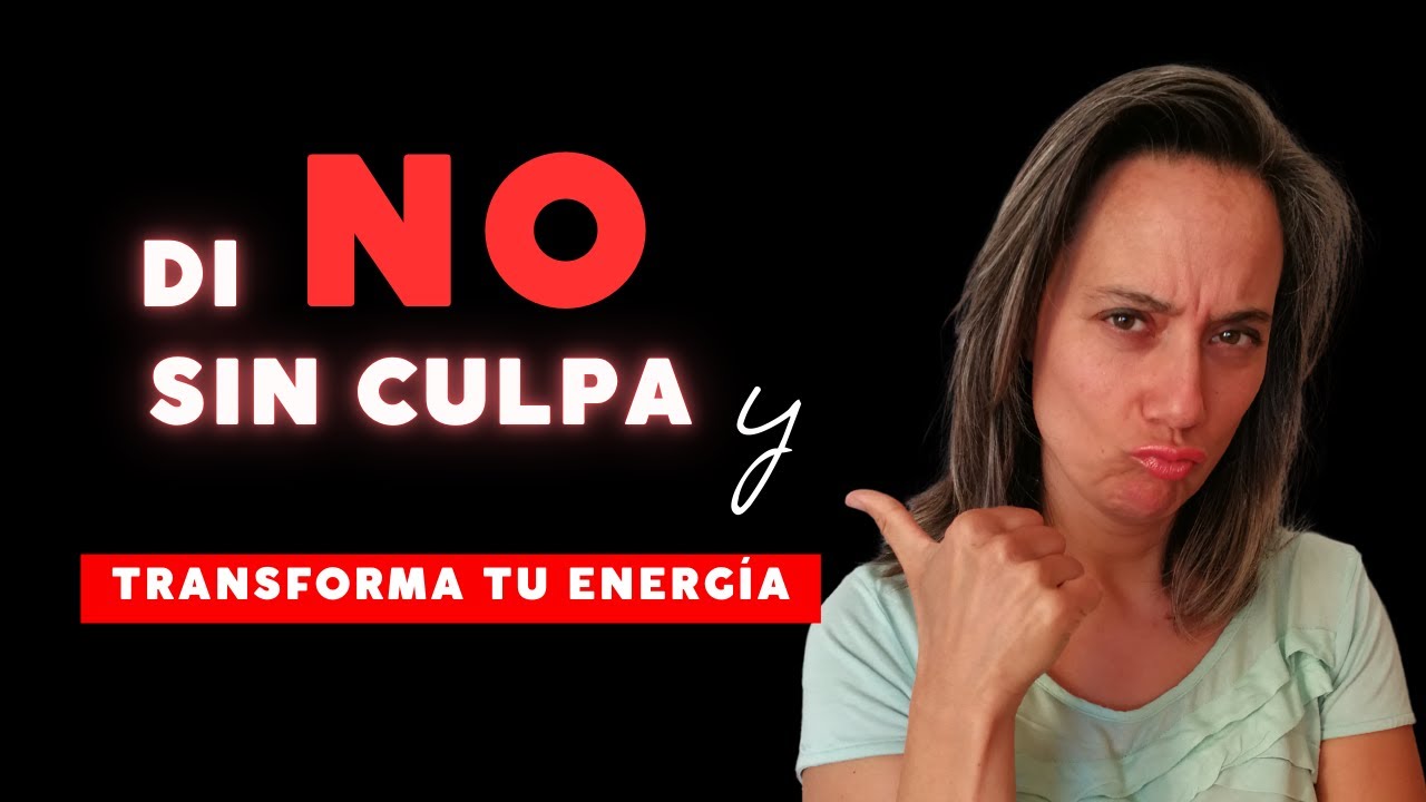 🔔 &iexcl;Di NO sin culpa y transforma tu energ&iacute;a! 💥 Aprende a liberarte de las presiones externas 🙅&zwj;♀️