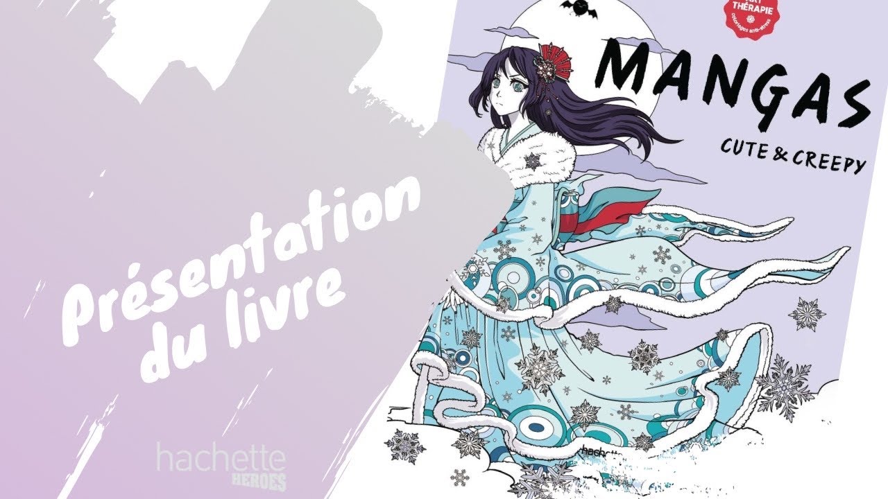 Mangas cute & creepy - coloriages Hachette Heroes - Art Thérapie
