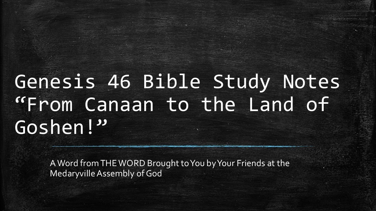 Genesis 46 Bible Study Notes