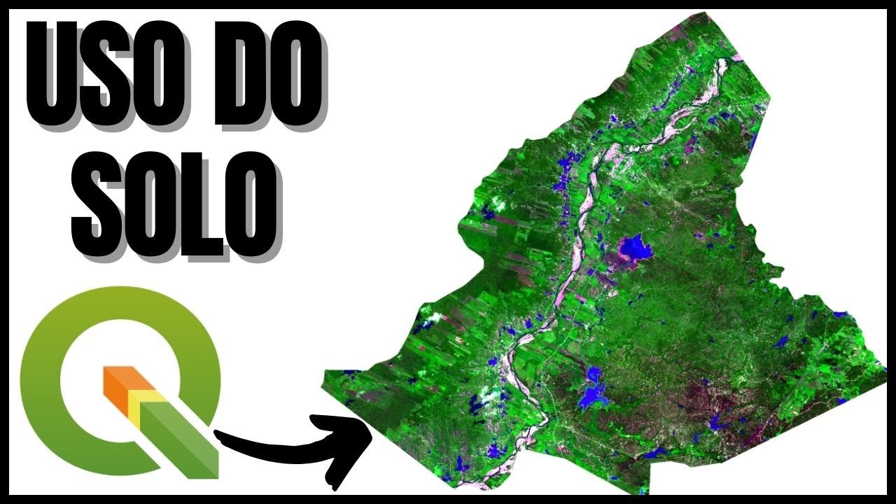 COMO FAZER UM MAPA DE USO E OCUPAÇÃO DO SOLO NO QGIS [FÁCIL!!!]