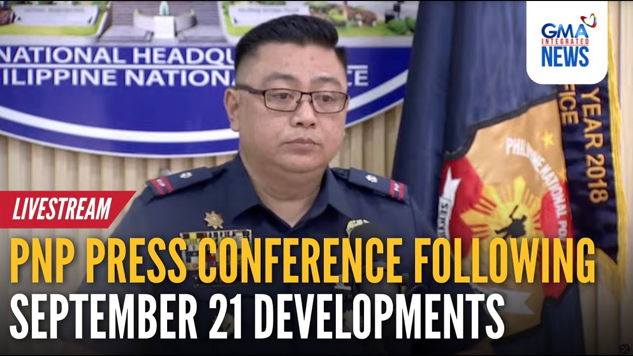 LIVE - PNP press conference following September 21 developments - Replay | GMA Integrated News