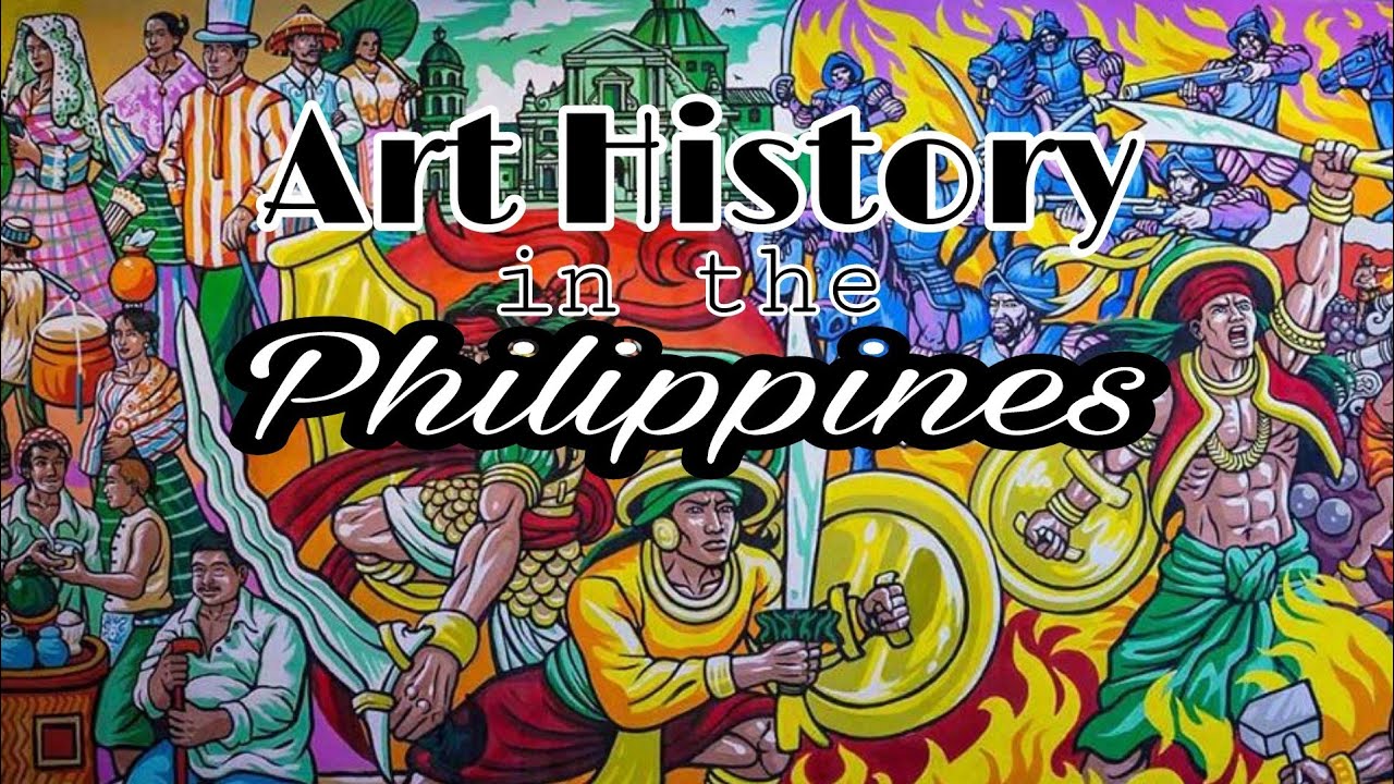 ART HISTORY in the PHILIPPINES || ART APPRECIATION