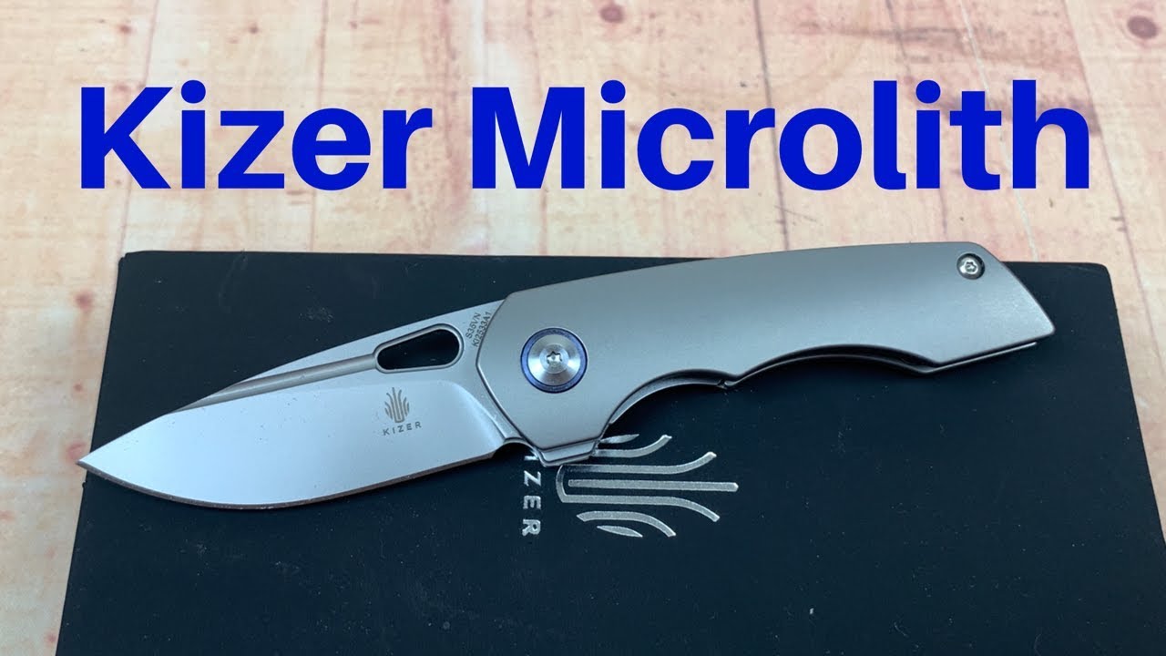 Kizer Microlith Knife   Nick Swan design  It’s Microlicious !