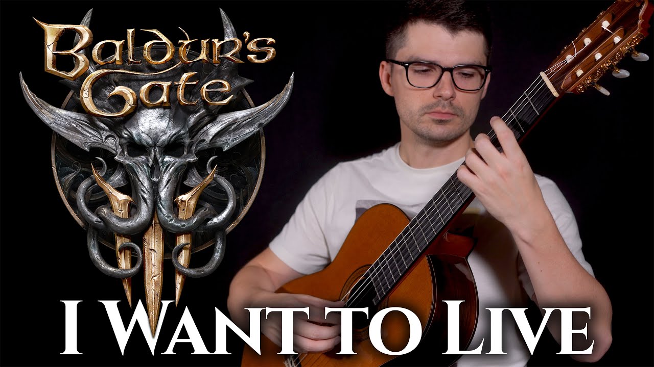 I Want to Live (Baldur's Gate 3) | Classical Guitar Cover