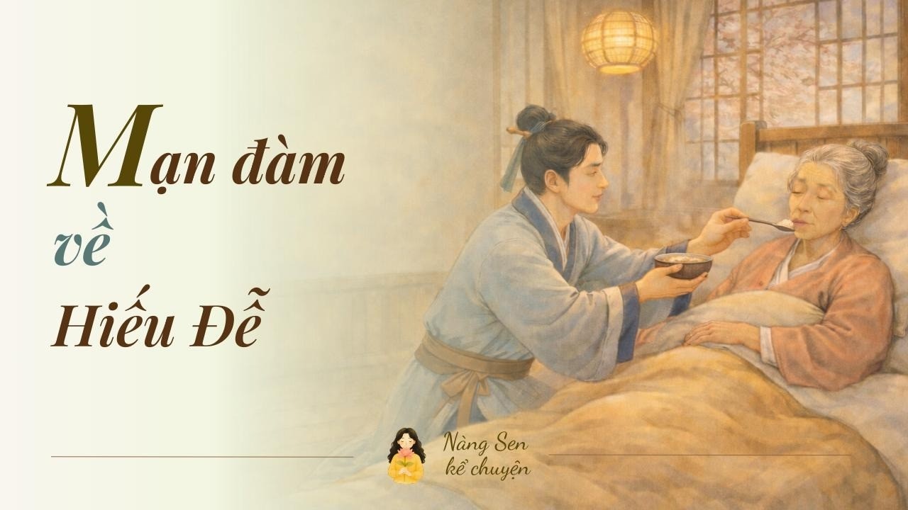 Mạn đàm về Hiếu Đễ