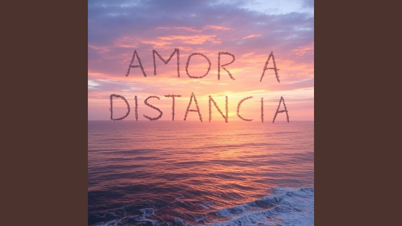 Amor a Distancia