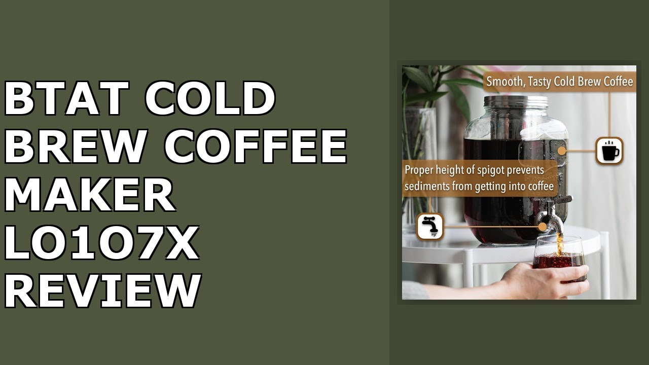 BTaT- Cold Brew Coffee Maker, 1 Gallon, Iced Coffee Maker with Stainless Steel Filter, Review