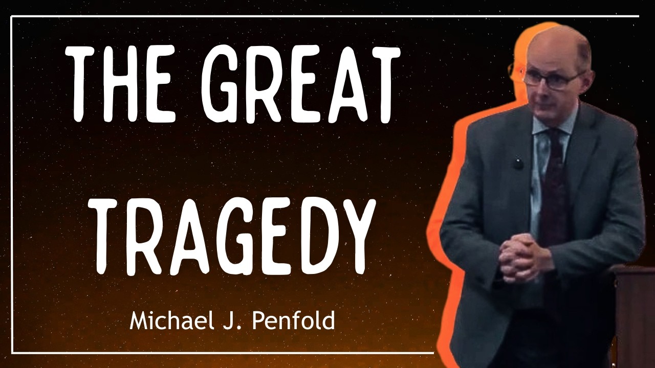The Great Tragedy (Day 1) | Genesis 3 Explained | Michael J. Penfold | Thunder Bay Gospel Hall