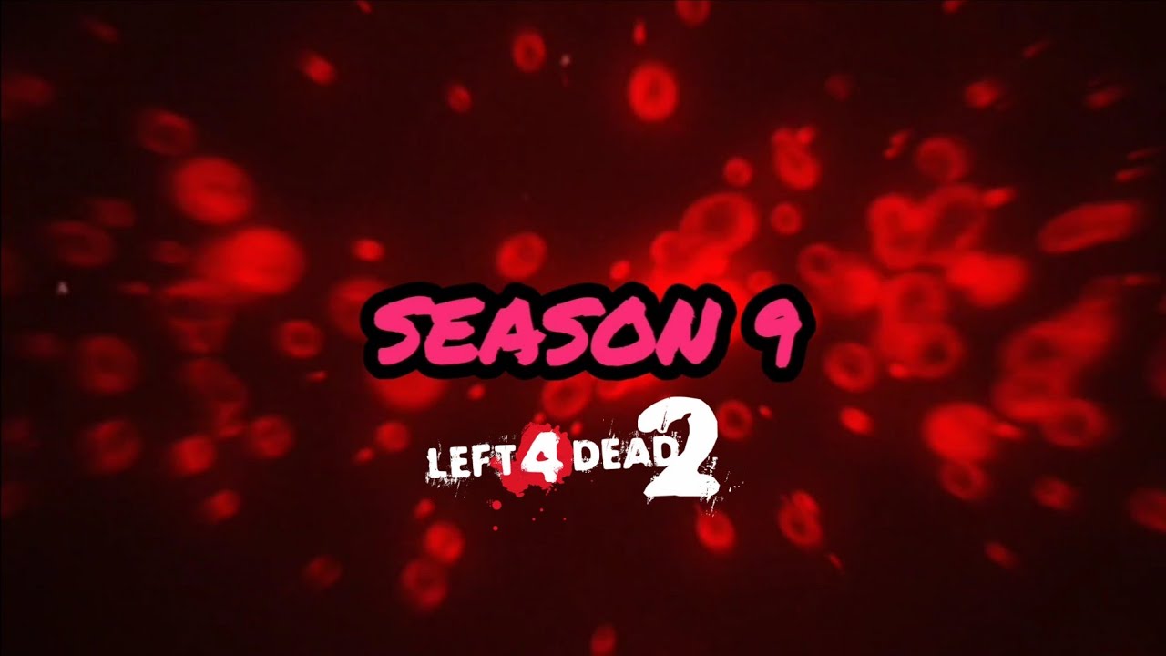 L4D2 - Season 9 Teaser