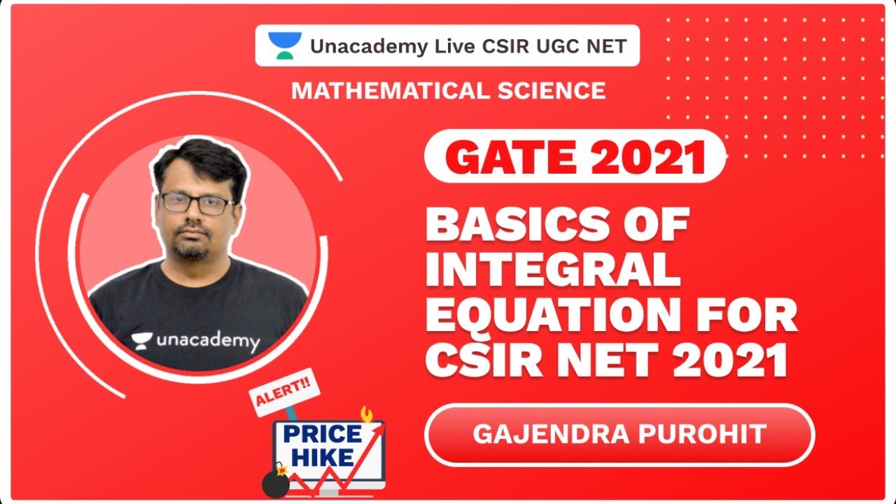 Basics Of Integral Equation For CSIR NET 2021| Mathematical Science | Gajendra | Unacademy