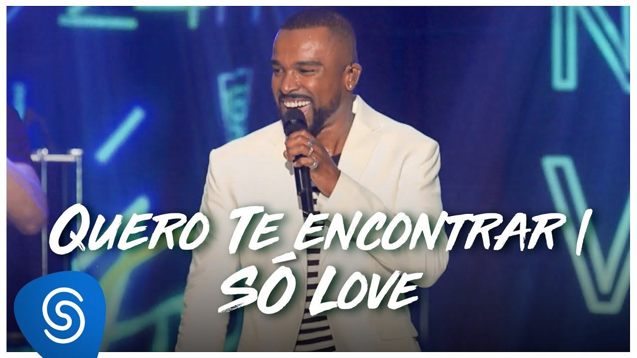 Alexandre Pires – Quero Te Encontrar / Só Love (Clipe Oficial)