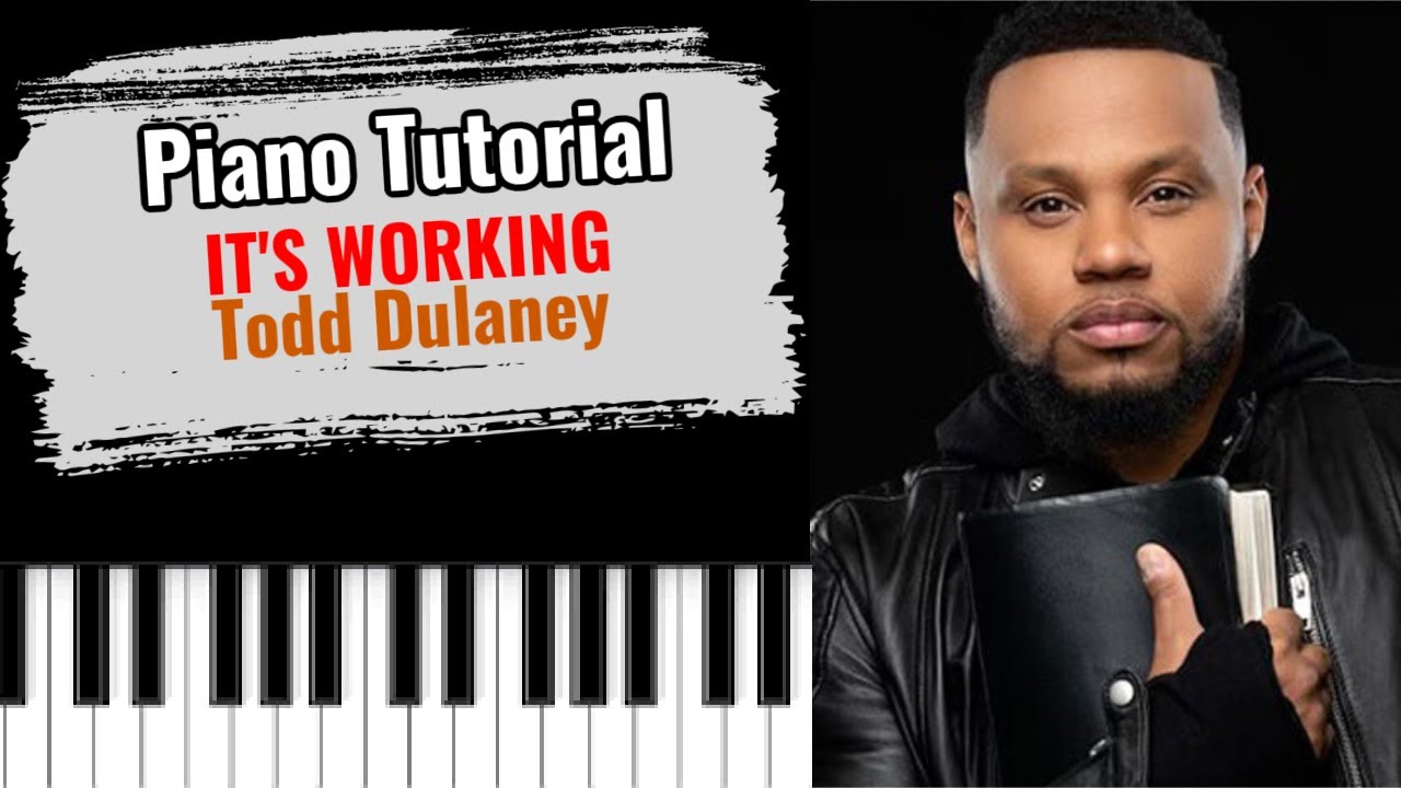 🎹IT'S WORKING by Todd Dulaney (easy piano tutorial lesson free)