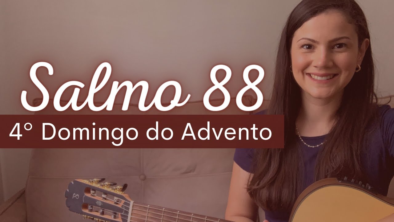 SALMO 88 | Ó Senhor, eu cantarei eternamente o vosso amor! 4º Domingo do Advento (Melodia Ir. Míria)