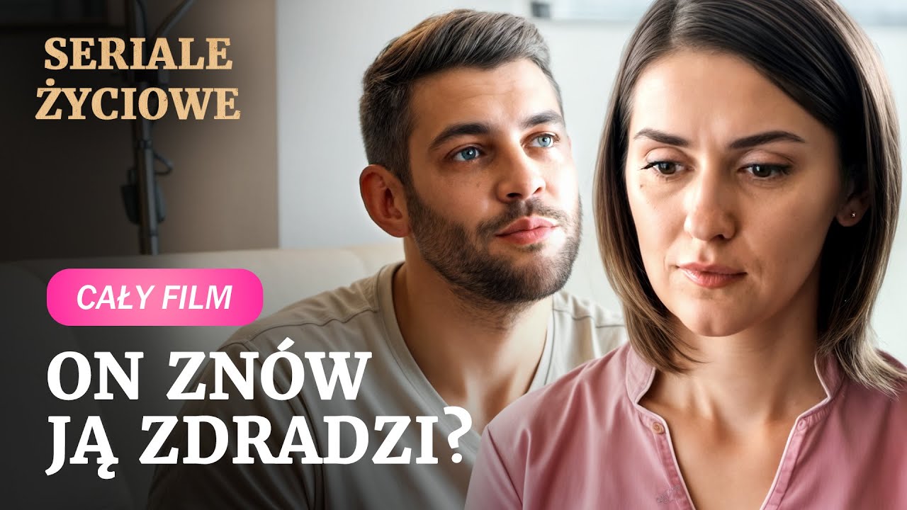 💔Wybaczyła byłemu zdradę | SERIALE O MIŁOŚCI | MELODRAMATY