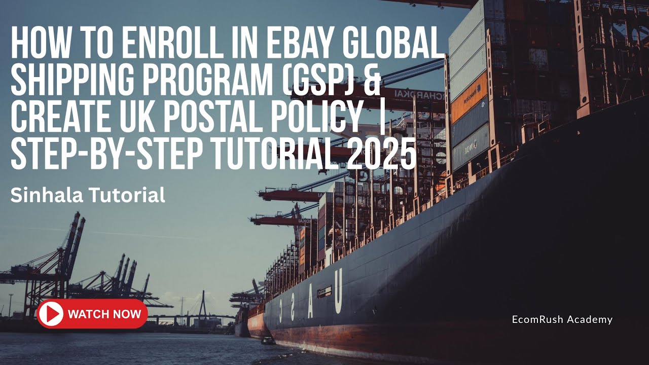 How to Enroll in eBay Global Shipping Program (GSP) & Create UK Postal Policy Sinhala Tutorial 2025