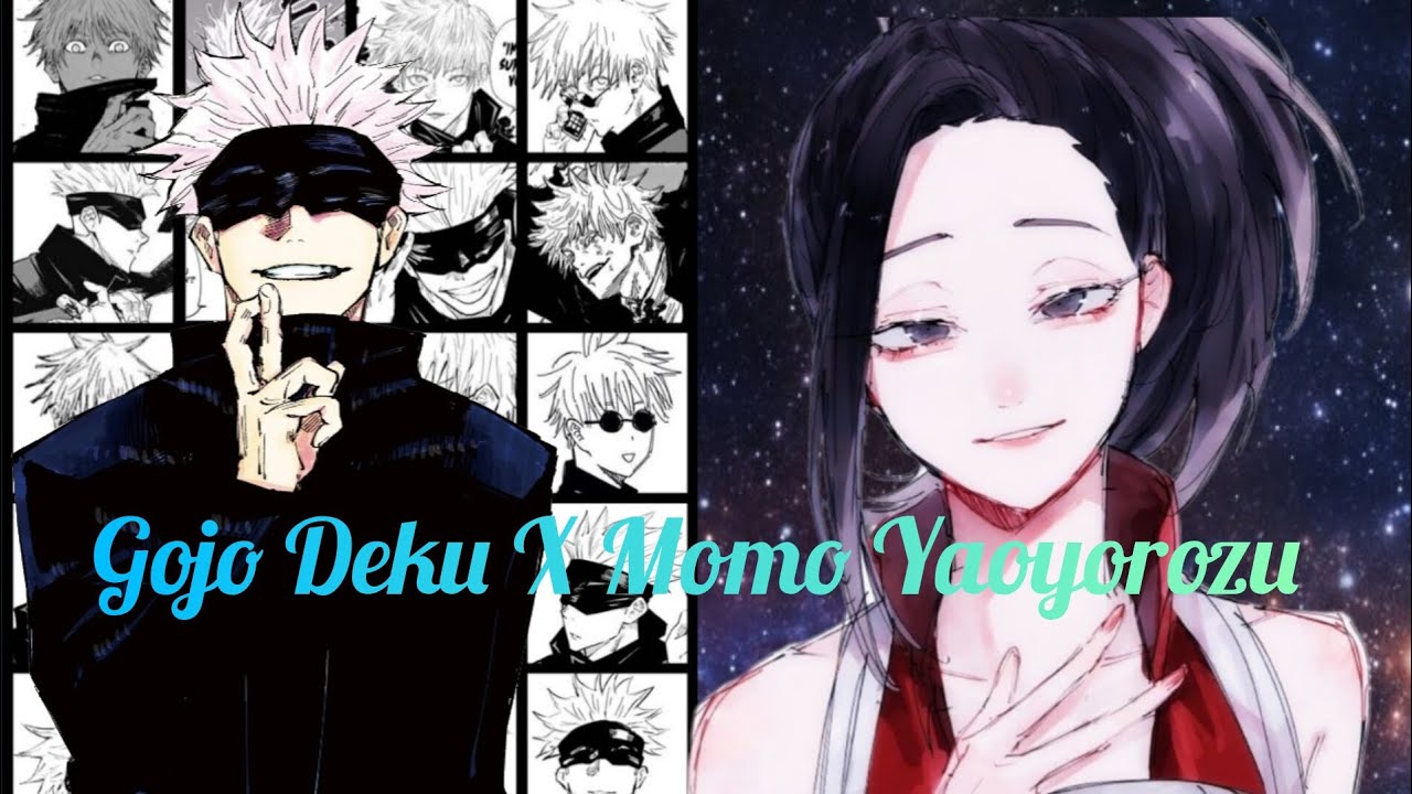 Gojo Deku X Momo Yaoyorozu||Part 1: The start