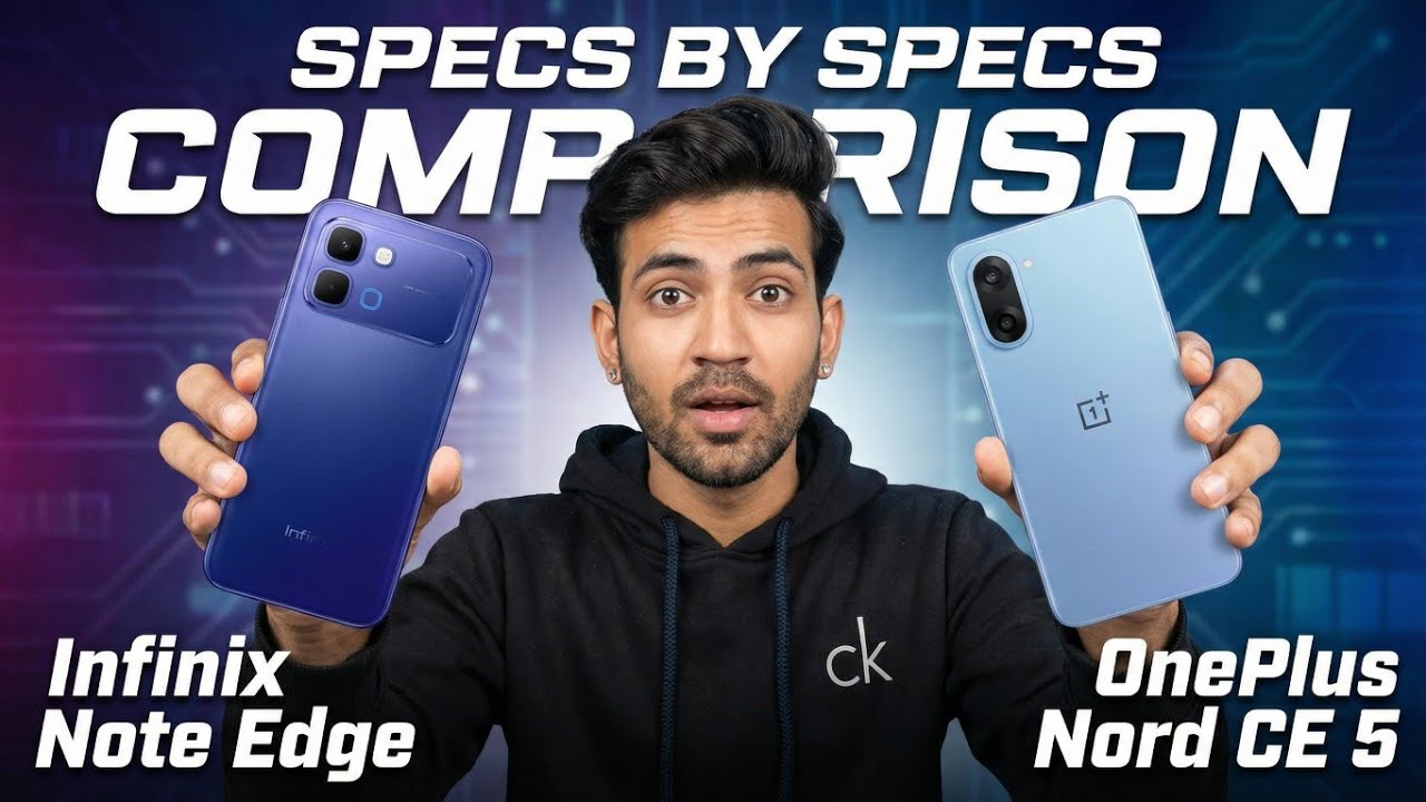 Infinix Note Edge vs OnePlus Nord CE 5: Full Specs Comparison | Camera, Battery, Display