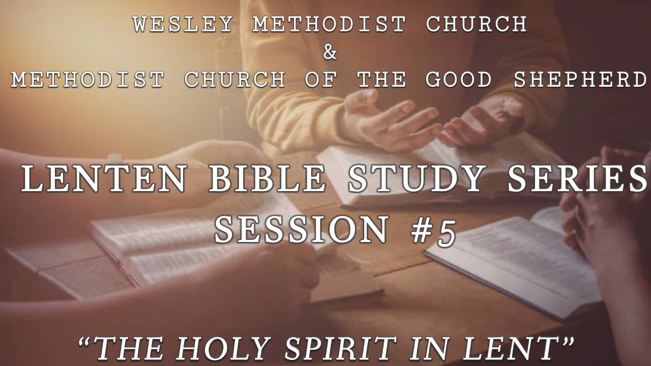 2026 Lenten Bible Study - Session #5
