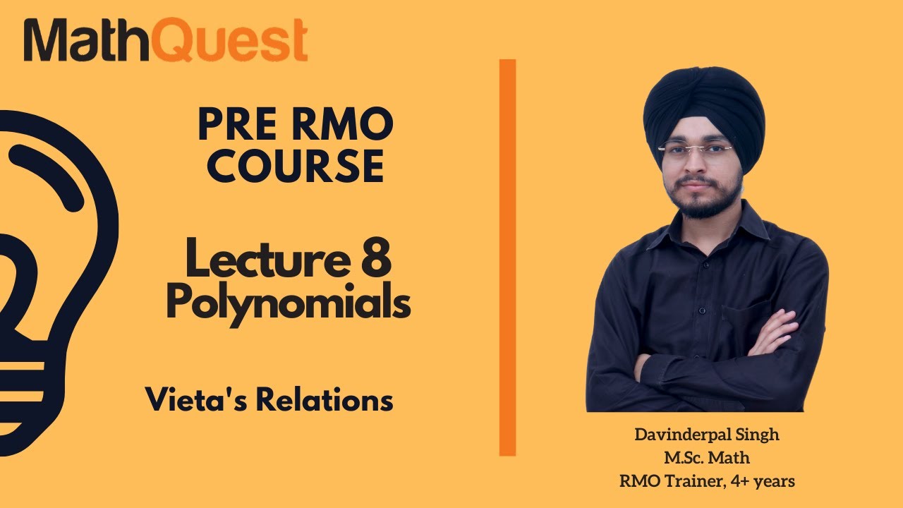 Vieta's Relations | Polynomials | Pre RMO 2020 Course 2020 | Lecture 8