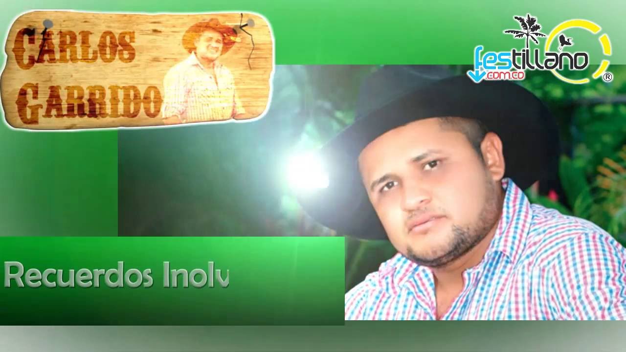RECUERDOS INOLVIDABLES - CARLOS GARRIDO