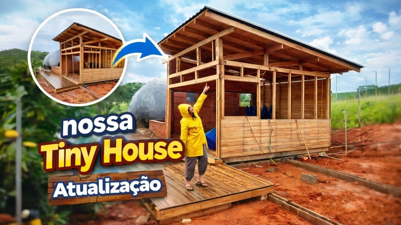 COMO ESTÁ A TINY HOUSE DA CHÁCARA?!