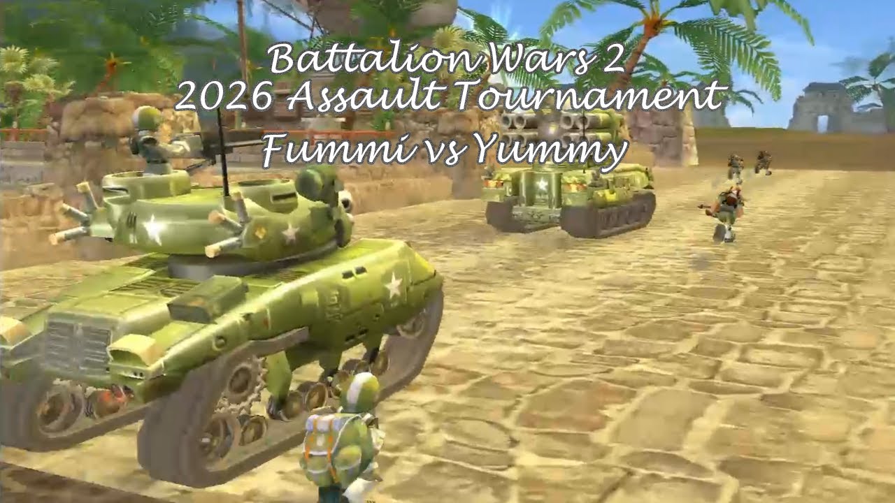 Battalion Wars 2 Assault Tournament  - 2026 - vs Yummy
