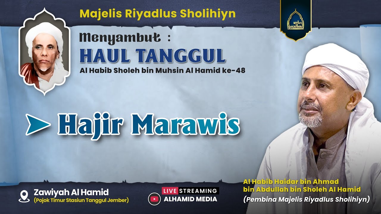 🔴 HAJIR MARAWIS { MALAM HAUL HABIB SHOLEH } : Zawiyah al Hamid, 20-04-2024