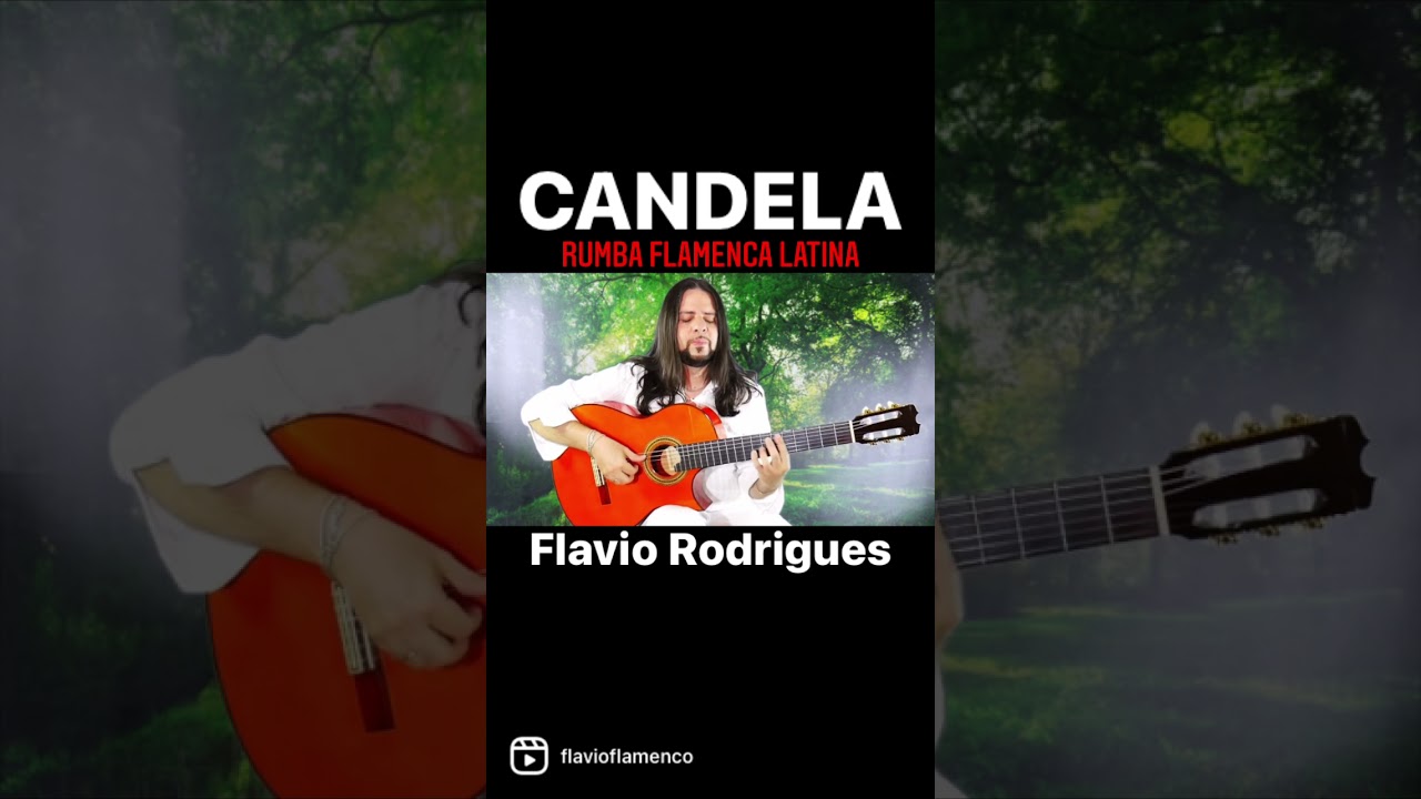 🎸 CANDELA - Rumba Flamenca Latina - by Flavio Rodrigues &ldquo;Anyway&rdquo; #GuitarraFlamenca #ViolaoFlamenco
