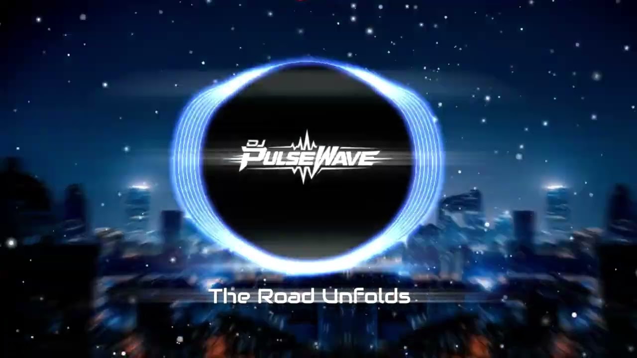 The Road Unfolds – DJ PulseWave ✨