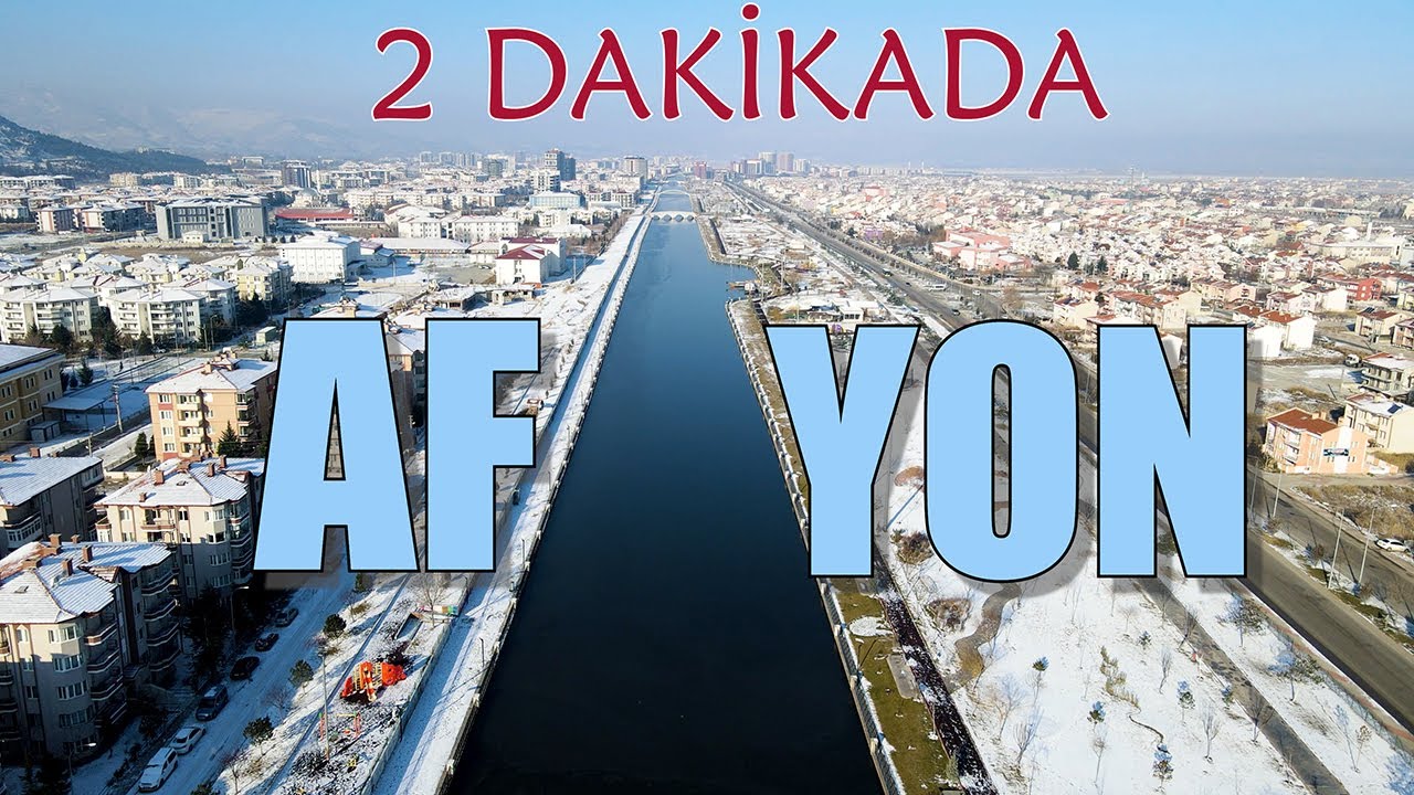 2 dakikada AFYON | AFYON TANITIM | AFYON BELGESEL | AFYON GEZİLECEK YERLER
