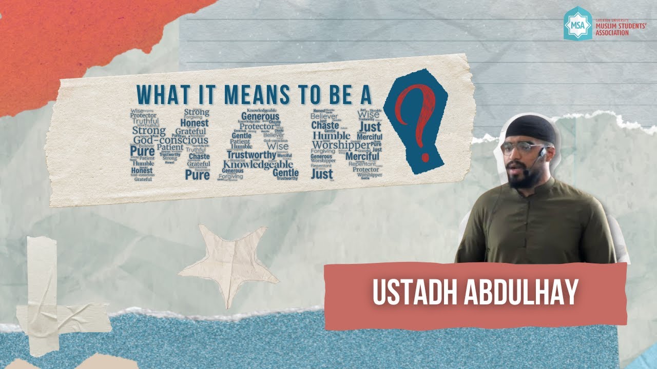 What It Means To Be A Man w Ustadh Abdulhay