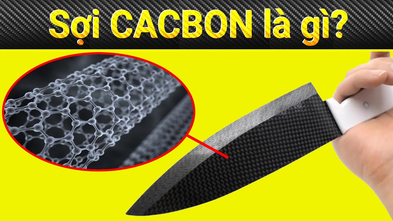 Tìm hiểu Sợi Carbon - Vật liệu thống trị tương lai | Chỉ với 5 phút