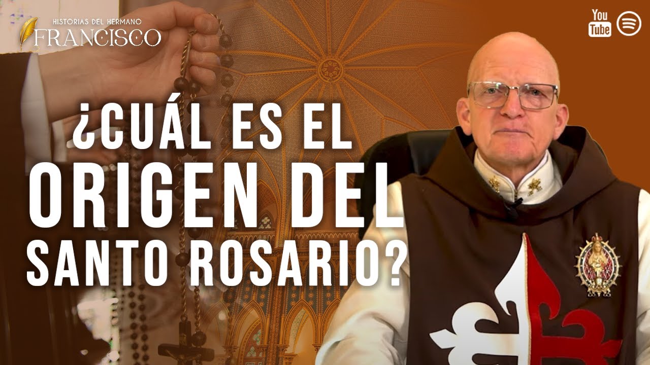 &iquest;Cu&aacute;l es el origen del Santo Rosario? 014&deg; Historias del Hno. Francisco