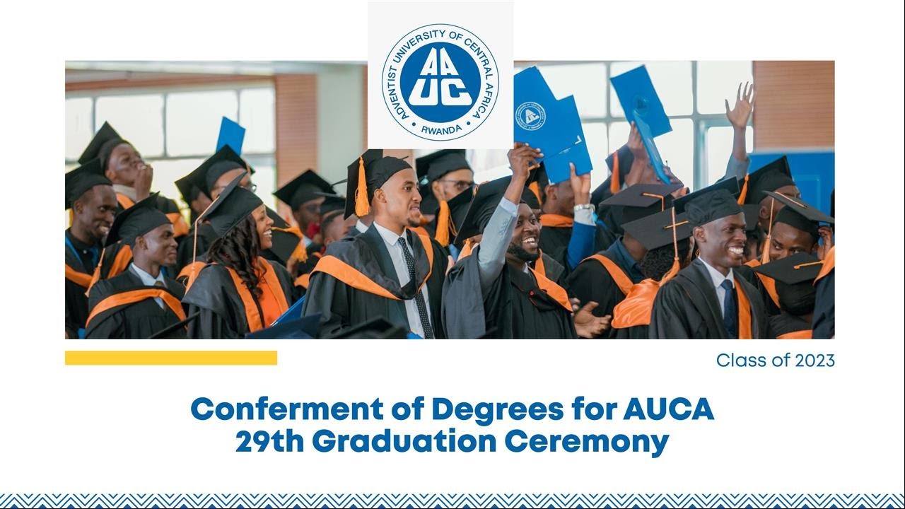 ✨ 🎉 🎓 AUCA 29th Graduation Ceremony | Sunday 12 Nov 2023