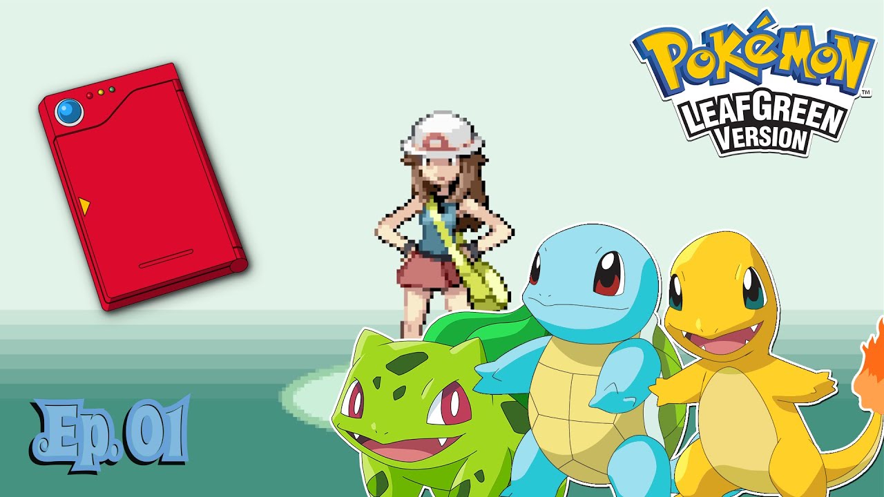 Pokémon Edición Verde Hoja #2 | Ep. 01 | Limpieza del pasado para un nuevo futuro