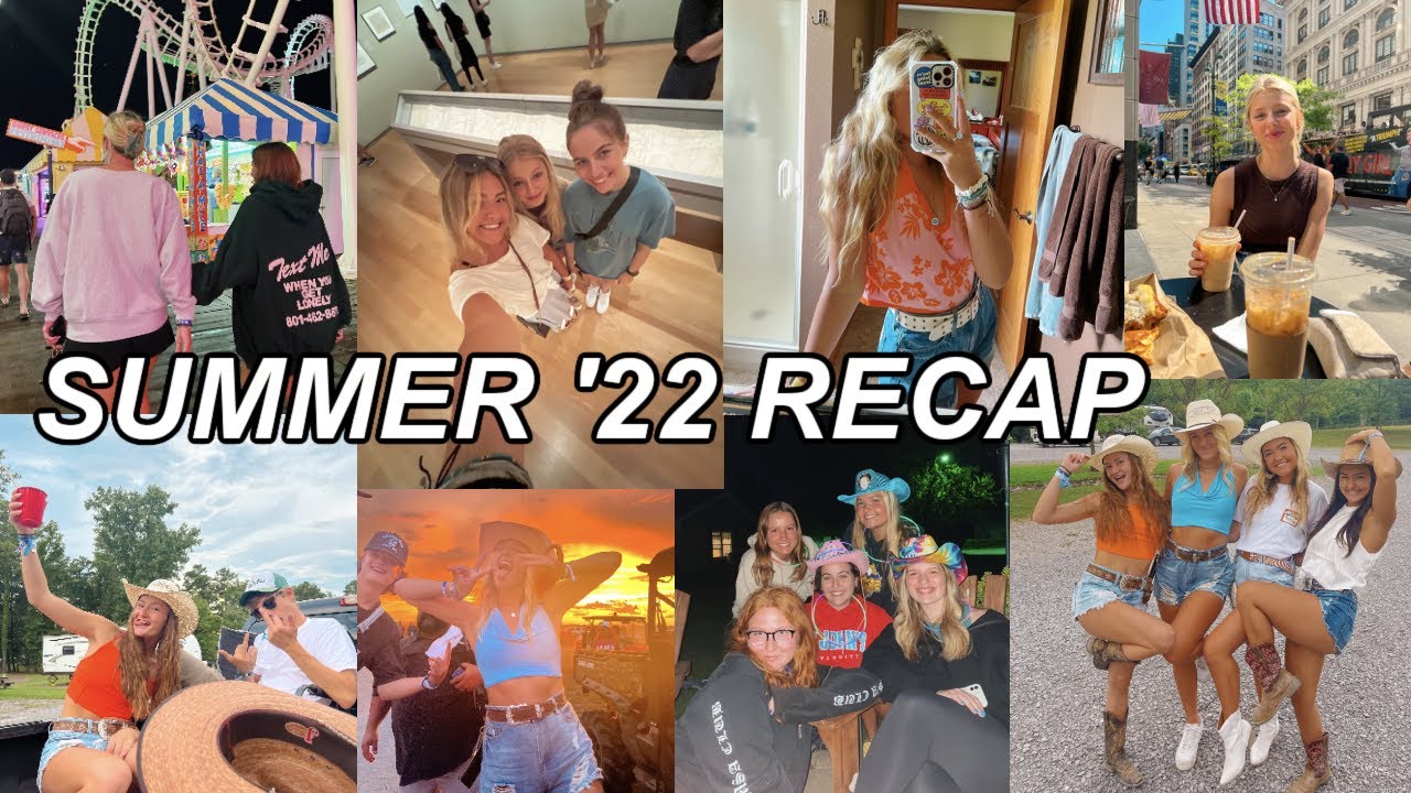 SUMMER 2022 RECAP