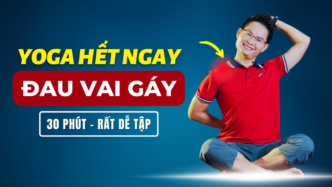 Yoga Giảm Đau CỔ VAI GÁY, Thoái Hóa Cổ (30 Phút, Cực Dễ Tập) | Kim Ba Yoga