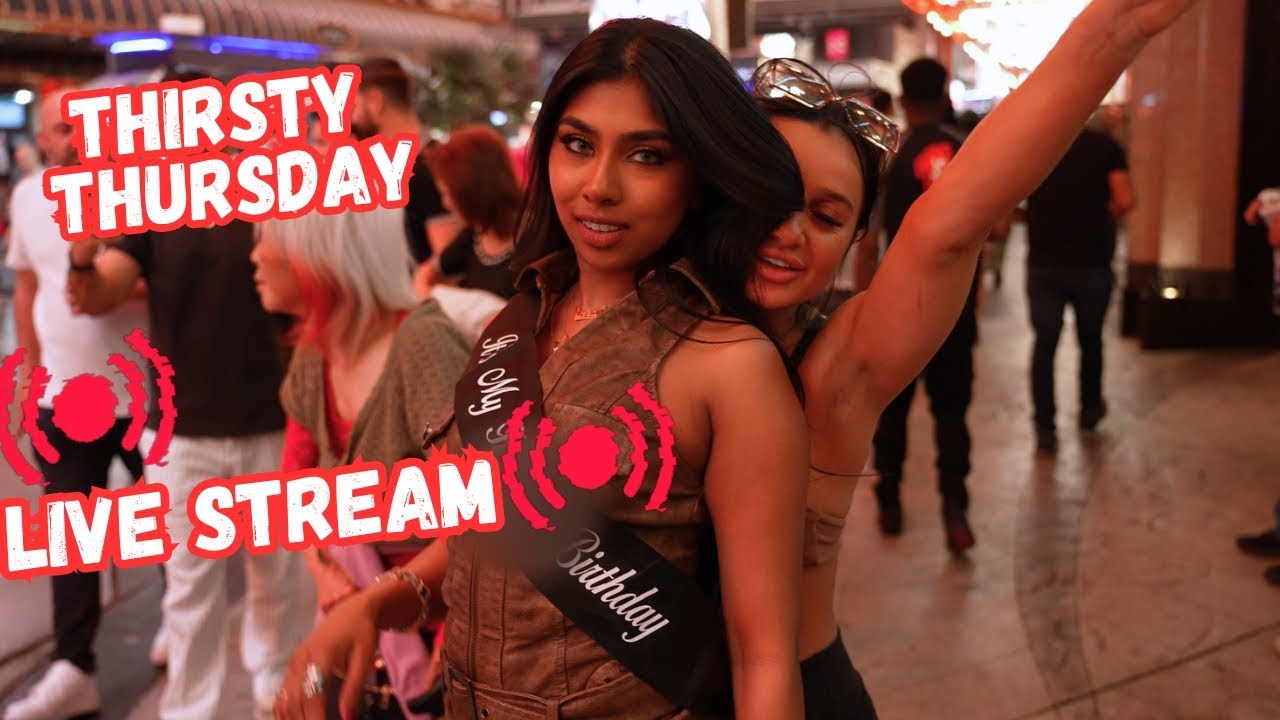 LIVE Las Vegas Fremont Street IRL, Thirsty Thursday, live stream