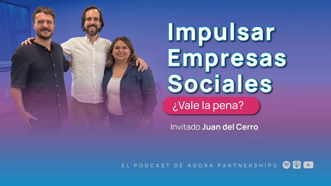 Impulsar empresas sociales, ¿Vale la pena?