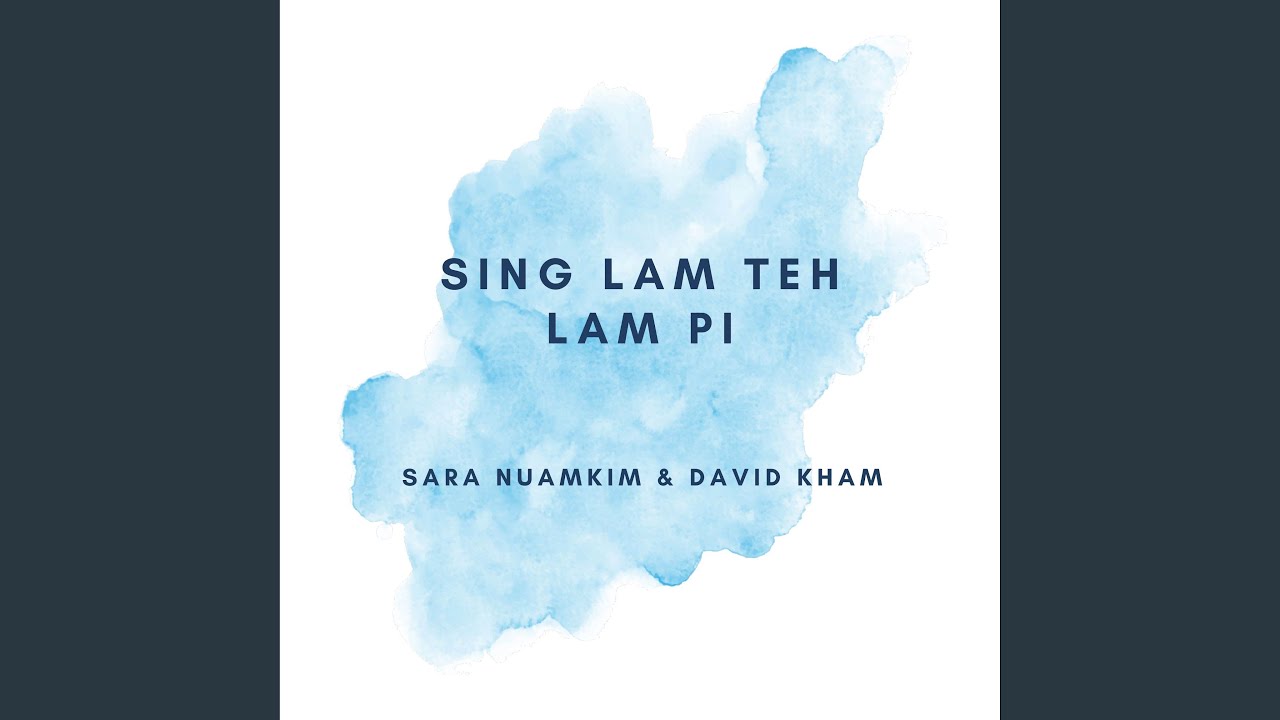 SING LAM TEH LAM PI