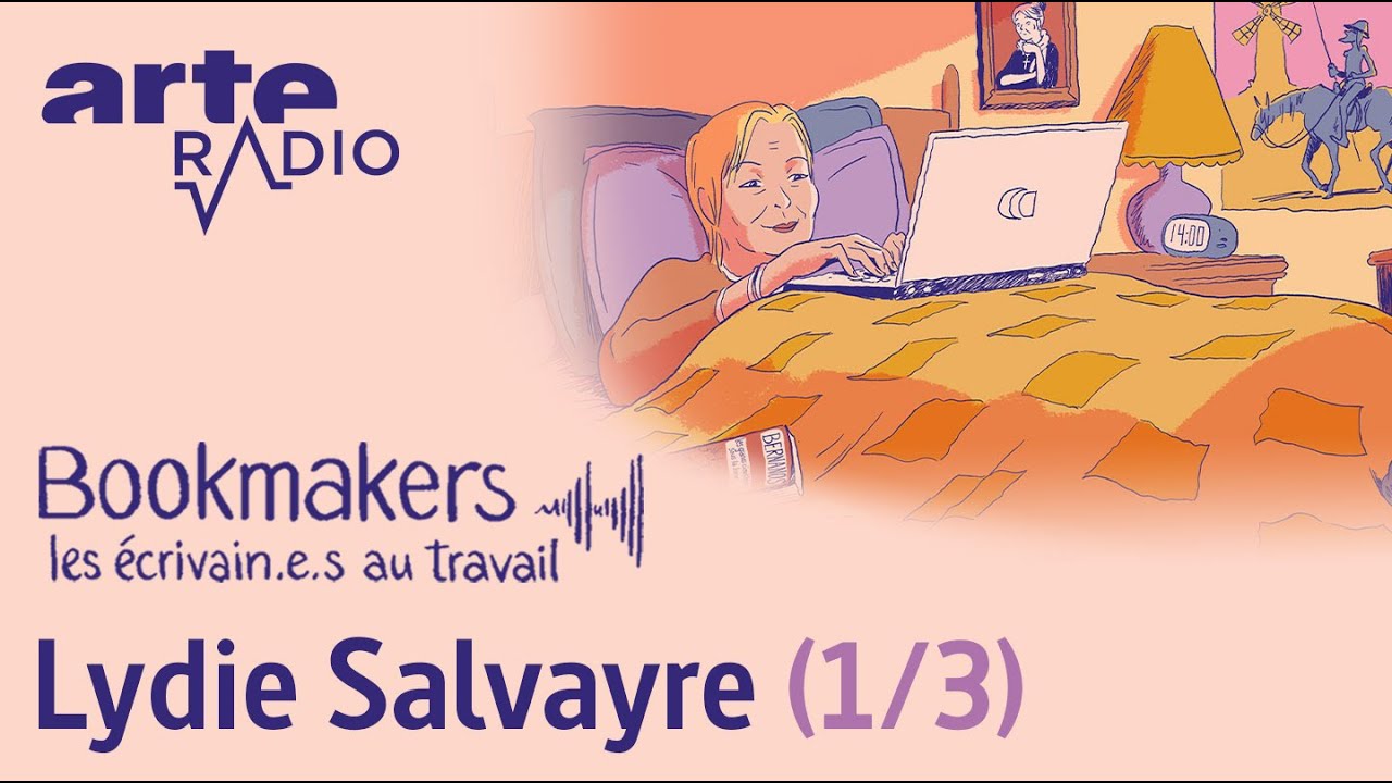 Lydie Salvayre (1/3) | Bookmakers - ARTE Radio Podcast