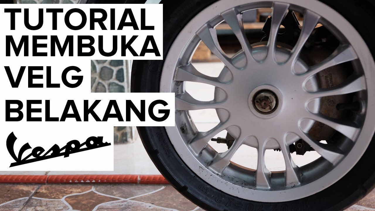 Membuka Velg Belakang Vespa secara manual