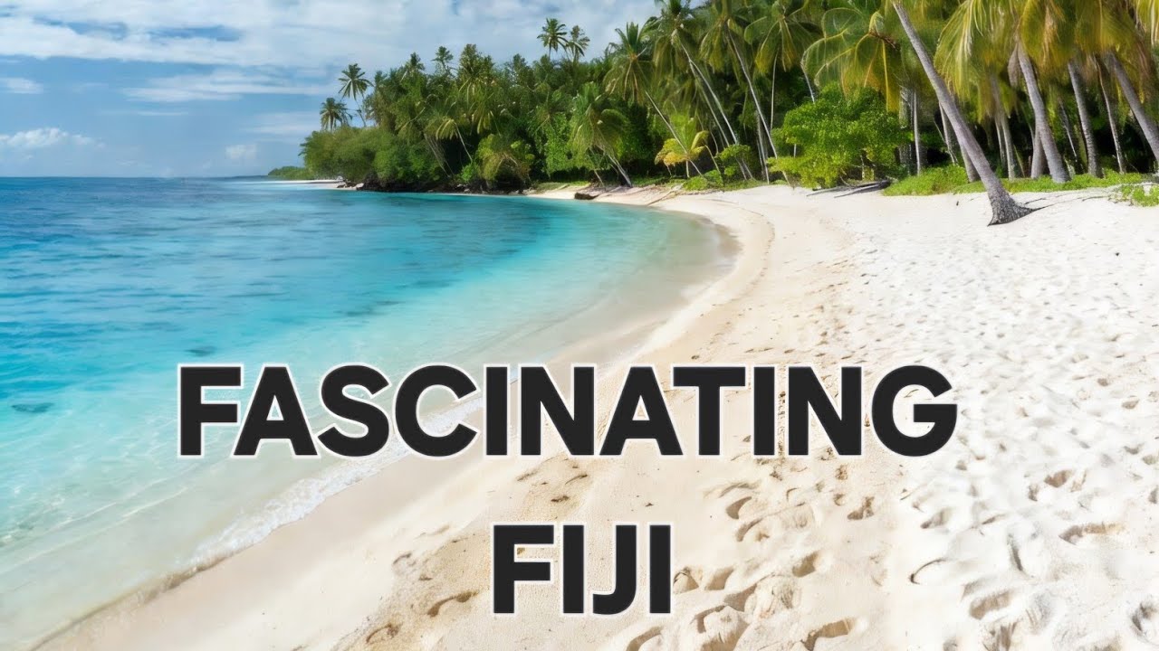 Fascinating Fiji