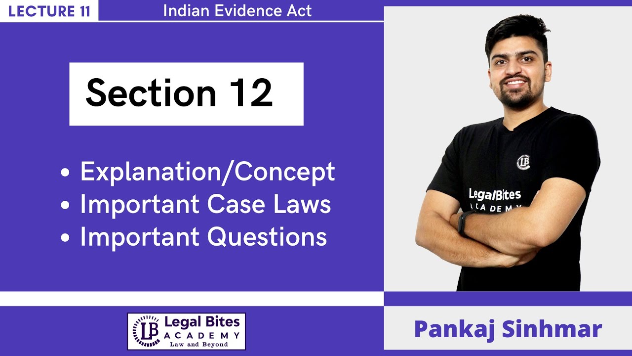 Indian Evidence Act | All about Section 12 | Lecture 11 | Ft. Pankaj Sinhmar