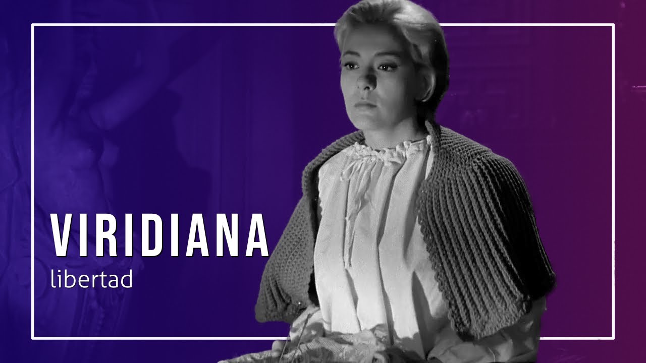 Viridiana - libertad