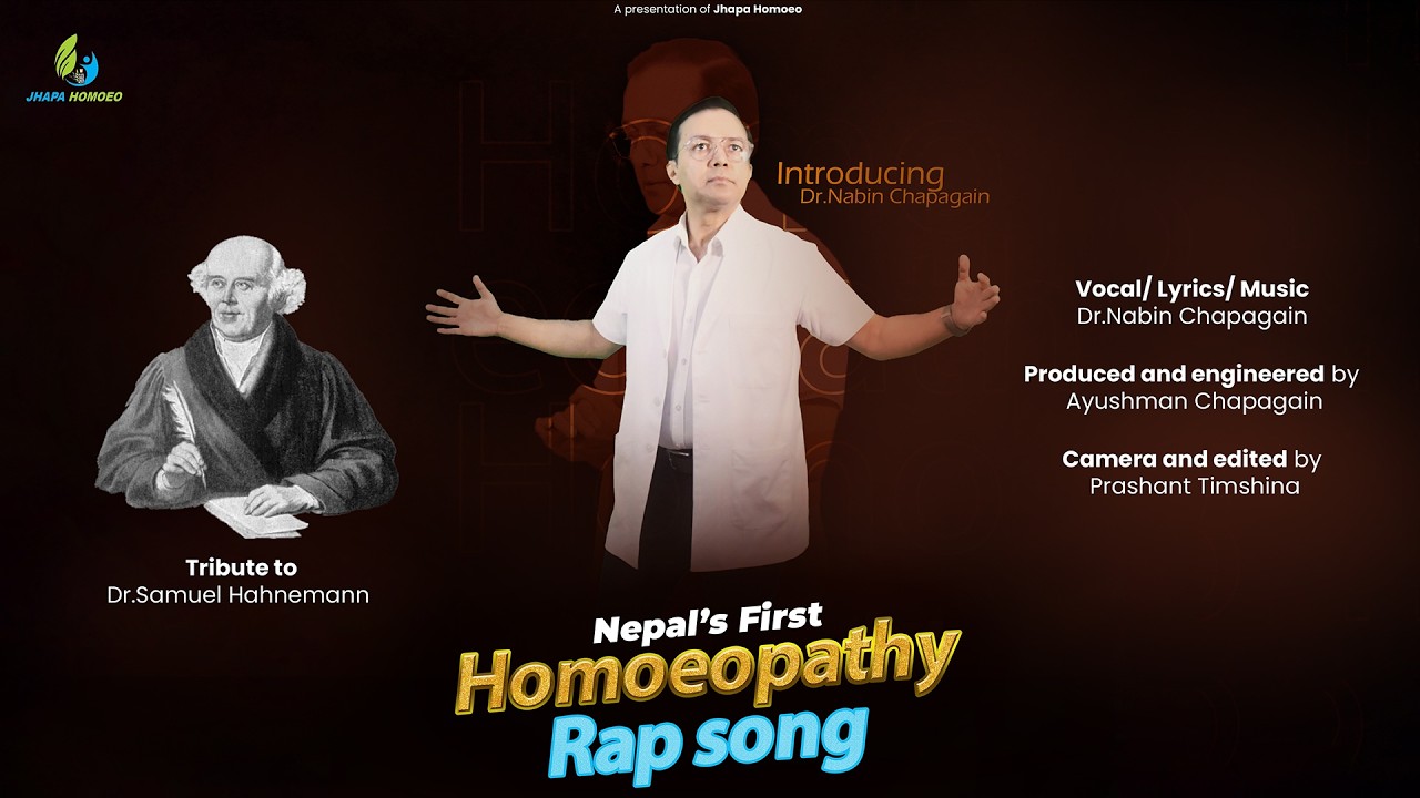 Homoeopathy Rap Song | Dr.Nabin Chapagain | Homoeopathy Meets Hip-Hop