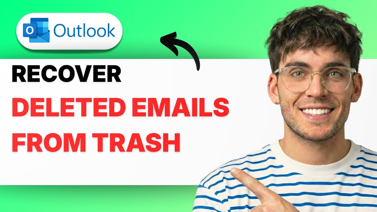 How to Recover Deleted Emails From Trash in Outlook [2026 Full Guide]