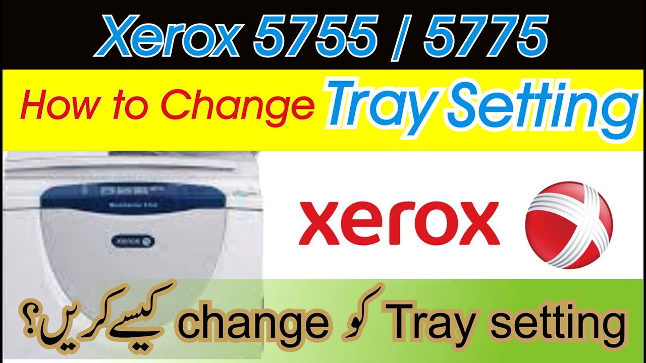 How to change default tray setting in Xerox 5755/5775 Machine..