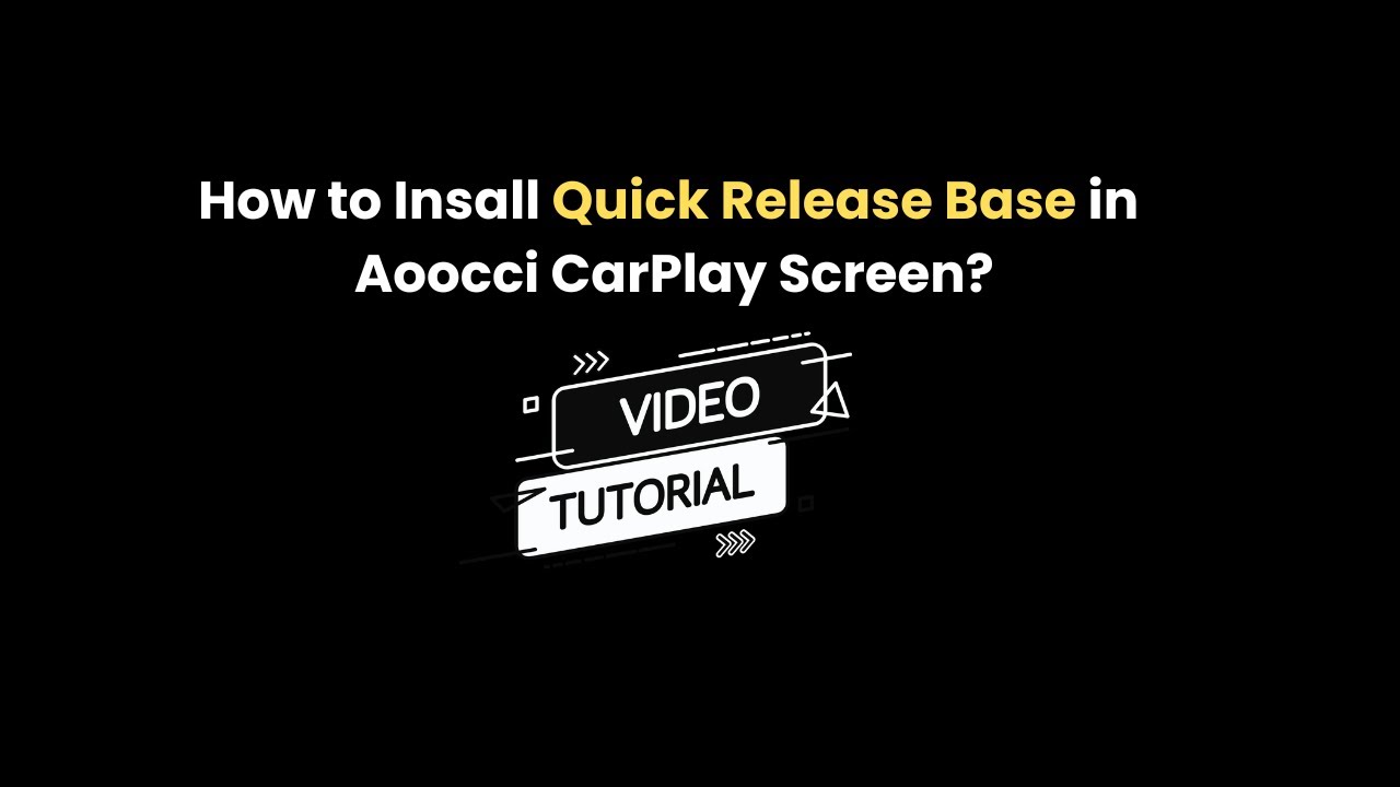 How to Insall Quick Release Base in Aoocci CarPlay Screen?